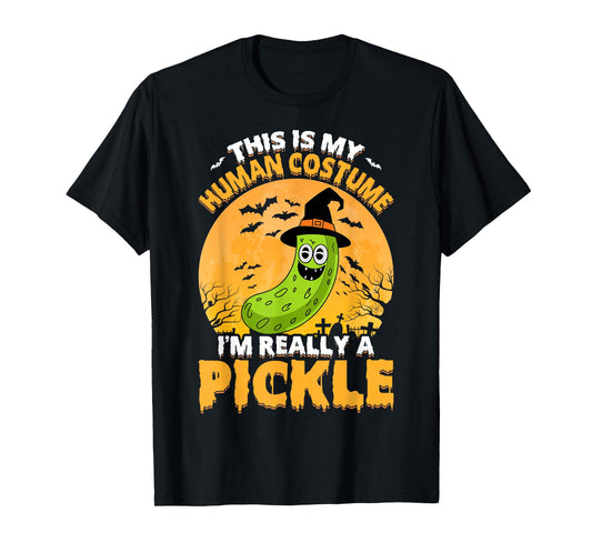 This Is My Human Costume I'm Really a Pickle Scary Halloween T-Shirt