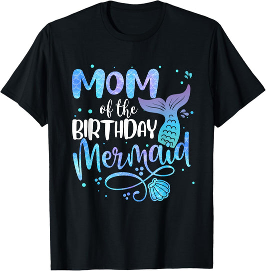 Mom Of The Birthday Mermaid Family Matching Party Squad T-Shirt