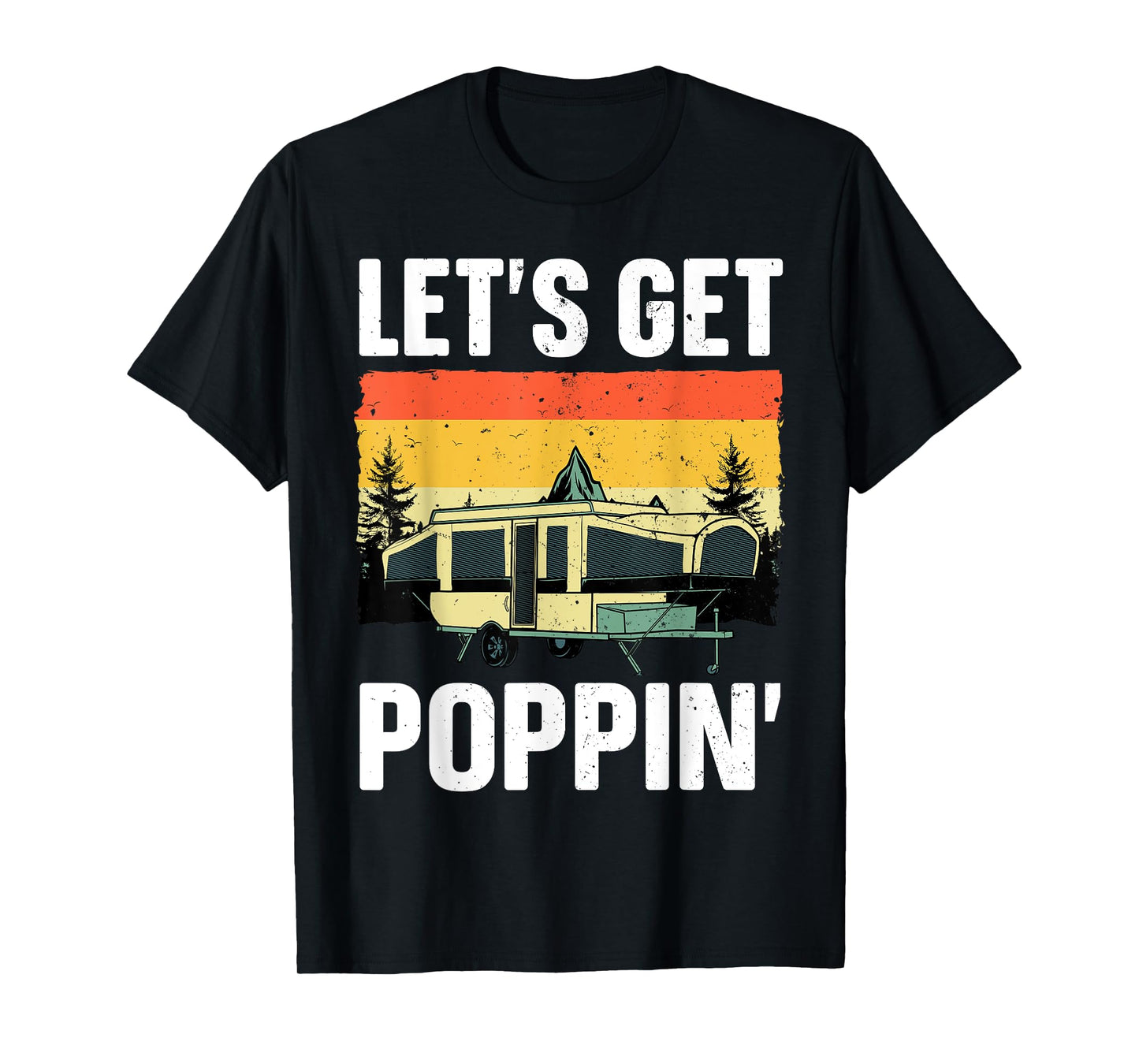 Funny Pop Up Camper Art For Men Women Pop Up Trailer Camping T-Shirt