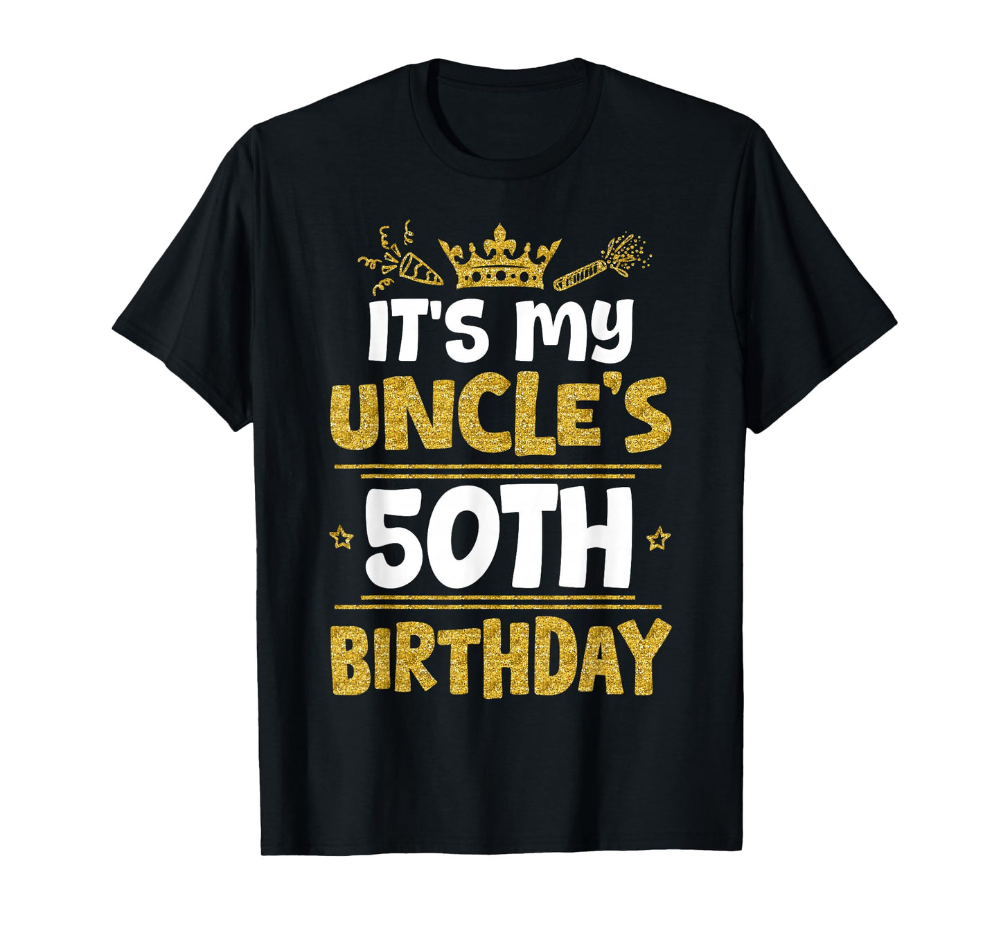 Happy It's My Uncle's 50th Birthday 1975 50 Years Old T-Shirt