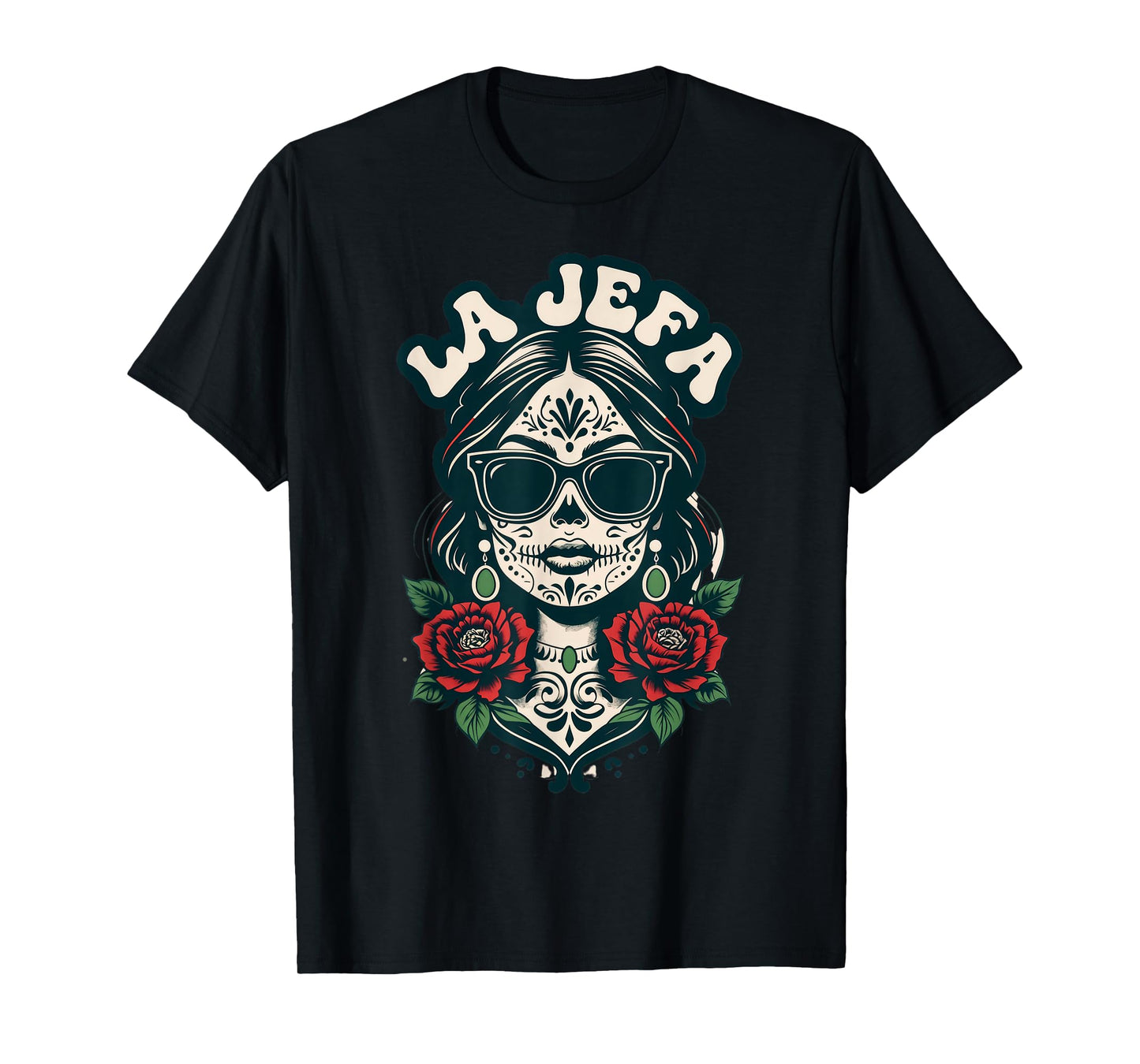 La Jefa sugar skull dia de los muertos T-Shirt