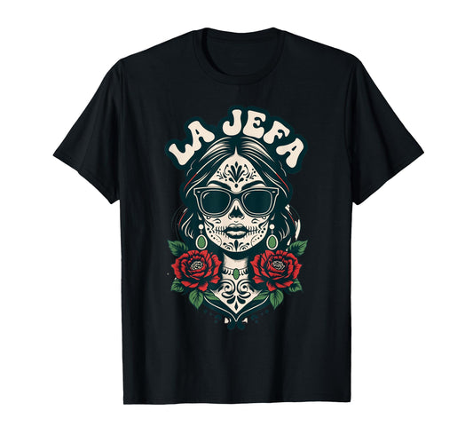 La Jefa sugar skull dia de los muertos T-Shirt