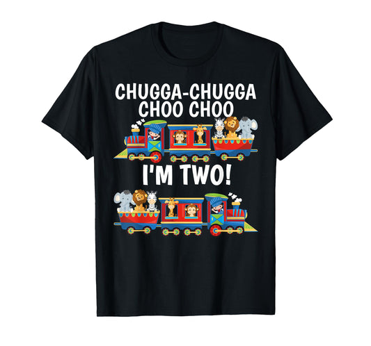 Chugga Chugga Choo Choo I'm 2 Trains Birthday For Toddlers T-Shirt