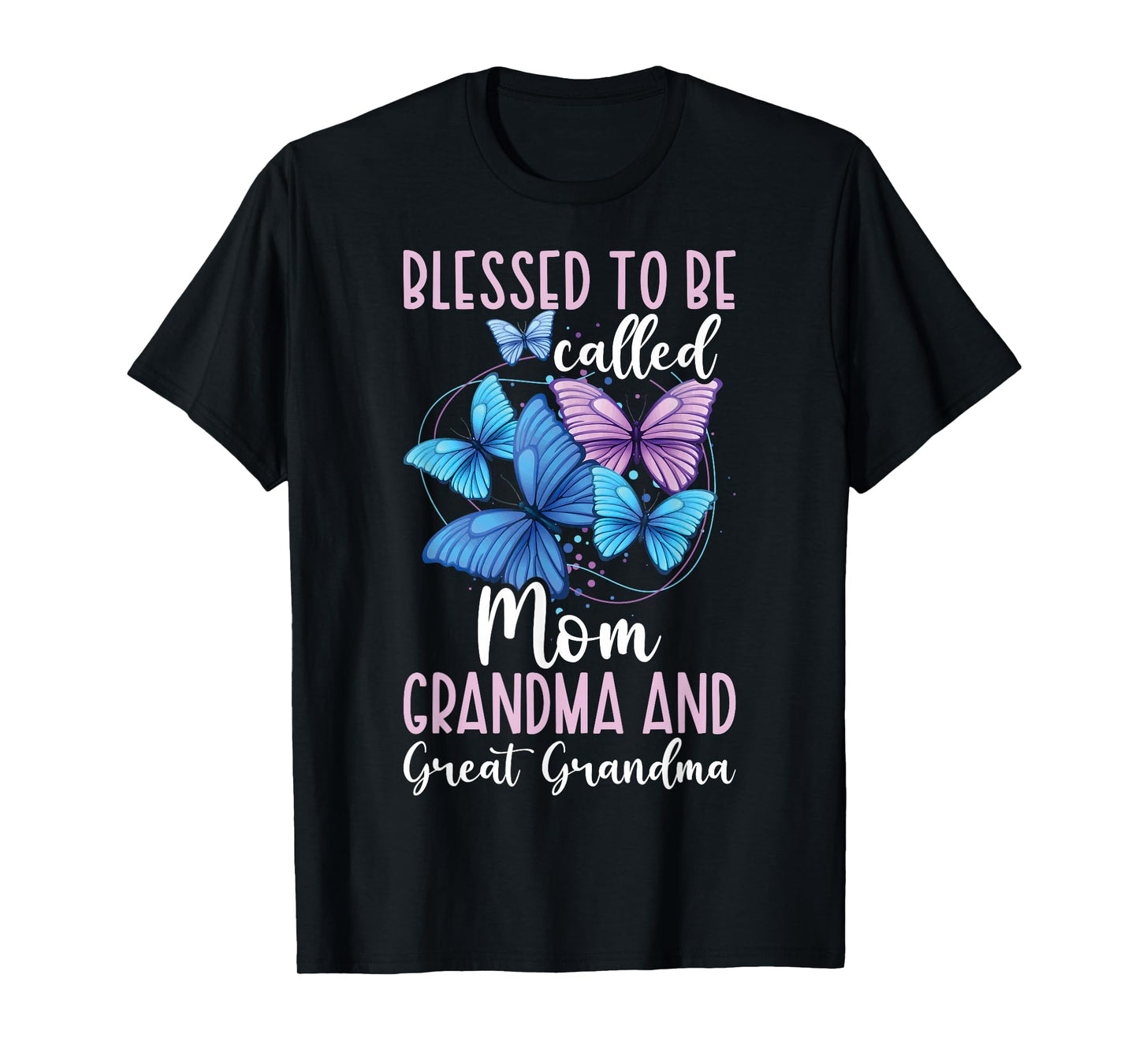 Mom Grandma Great Grandma T-Shirt