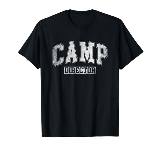 Camp Director Counselor Funny Camping Design For Women Men T-Shirt