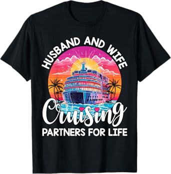 Husband Wife Cruising 2024 Tee Cruise Vacation Couples Trip T-Shirt
