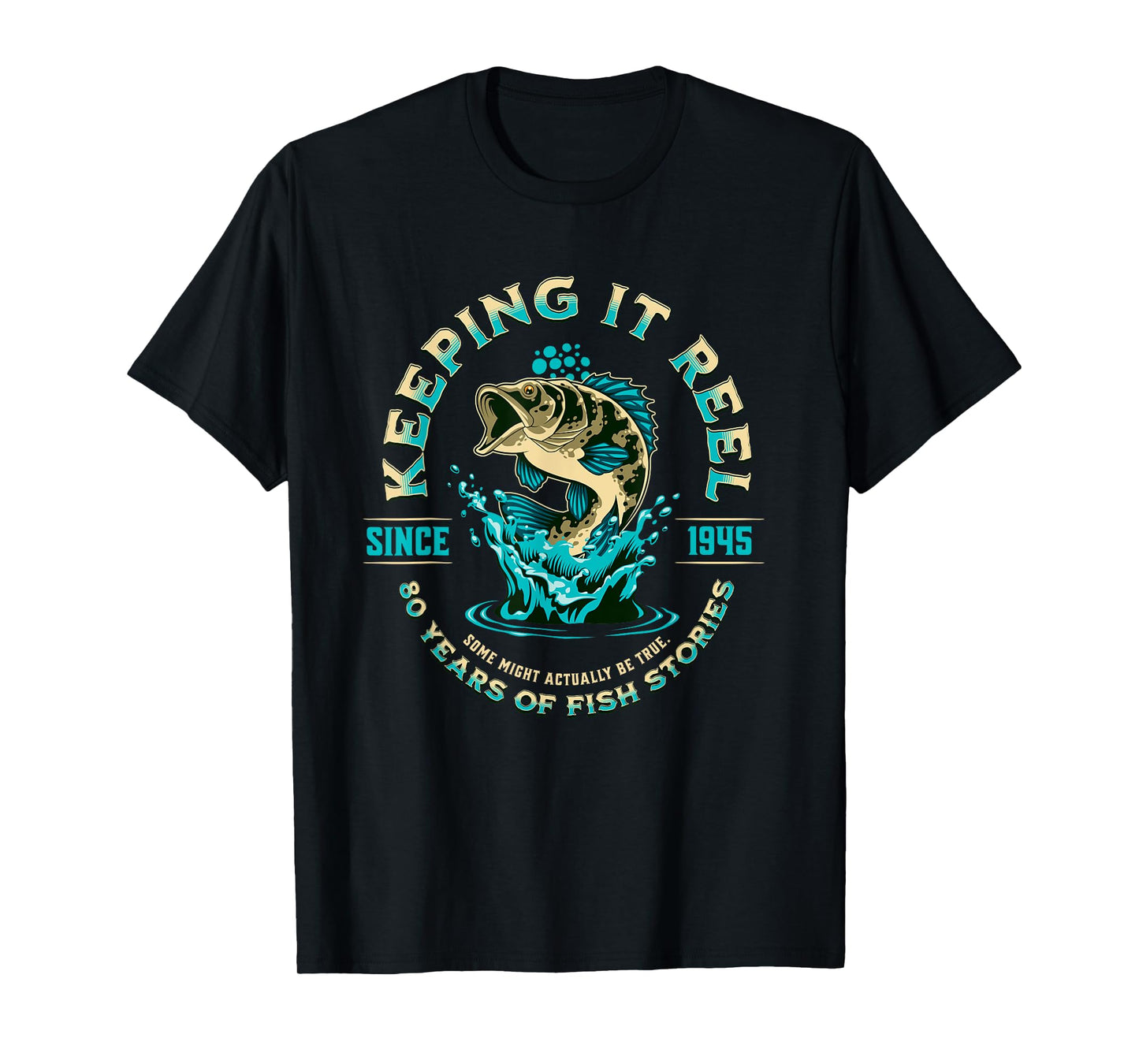Funny 80th Birthday Fishing Keeping it Reel since 1945 T-Shirt