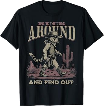 Funny Vintage Style Buck Around and Find Out Desert Western T-Shirt
