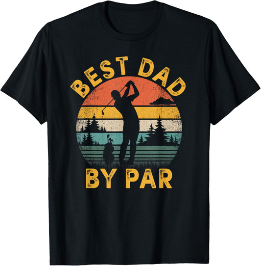 Best Dad By Par Golfing Father's Day Golf Lover T-Shirt