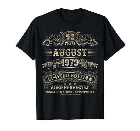 August 1973 52 Year Old Birthday Gifts For Men 52nd Bday T-Shirt