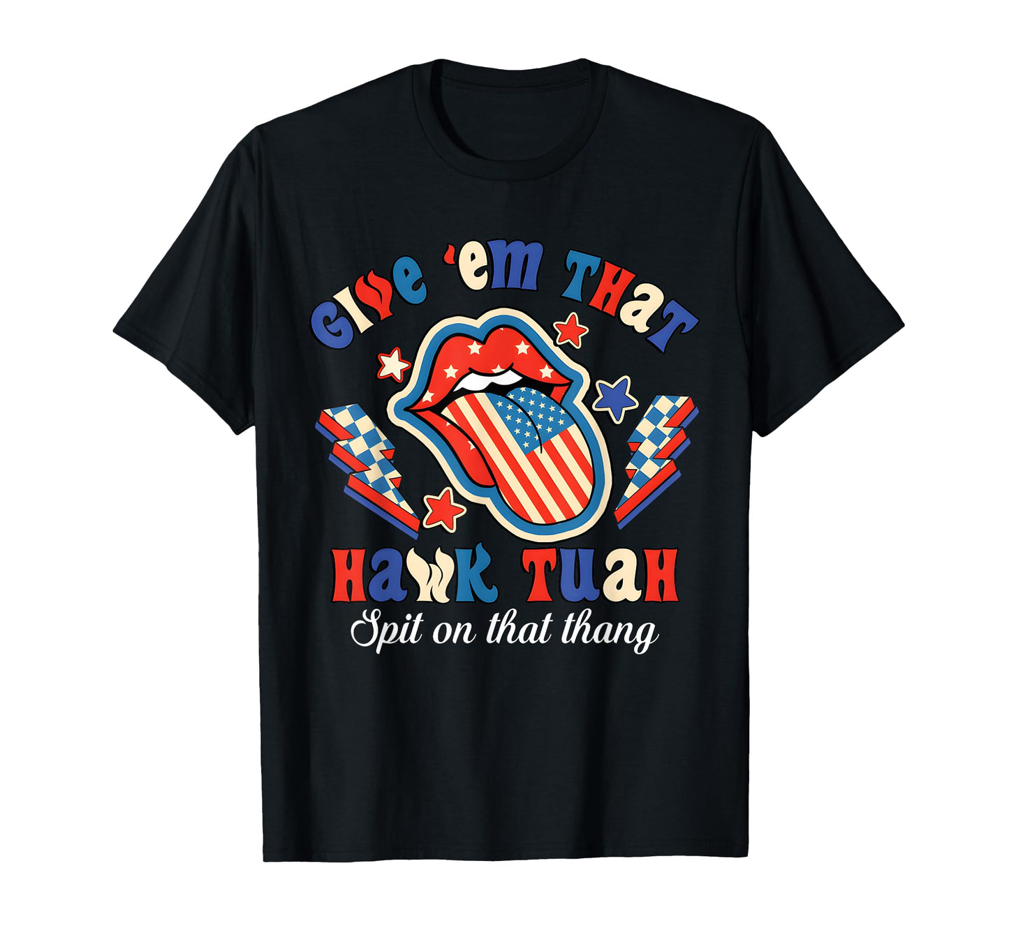 Give Them that Hawk Tush 24 Spit On That Thang T-Shirt