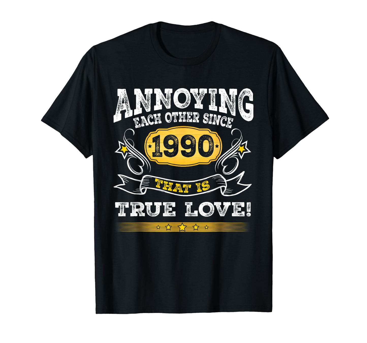 Annoying Each Other Since 1990 Wedding Anniversary Couples T-Shirt