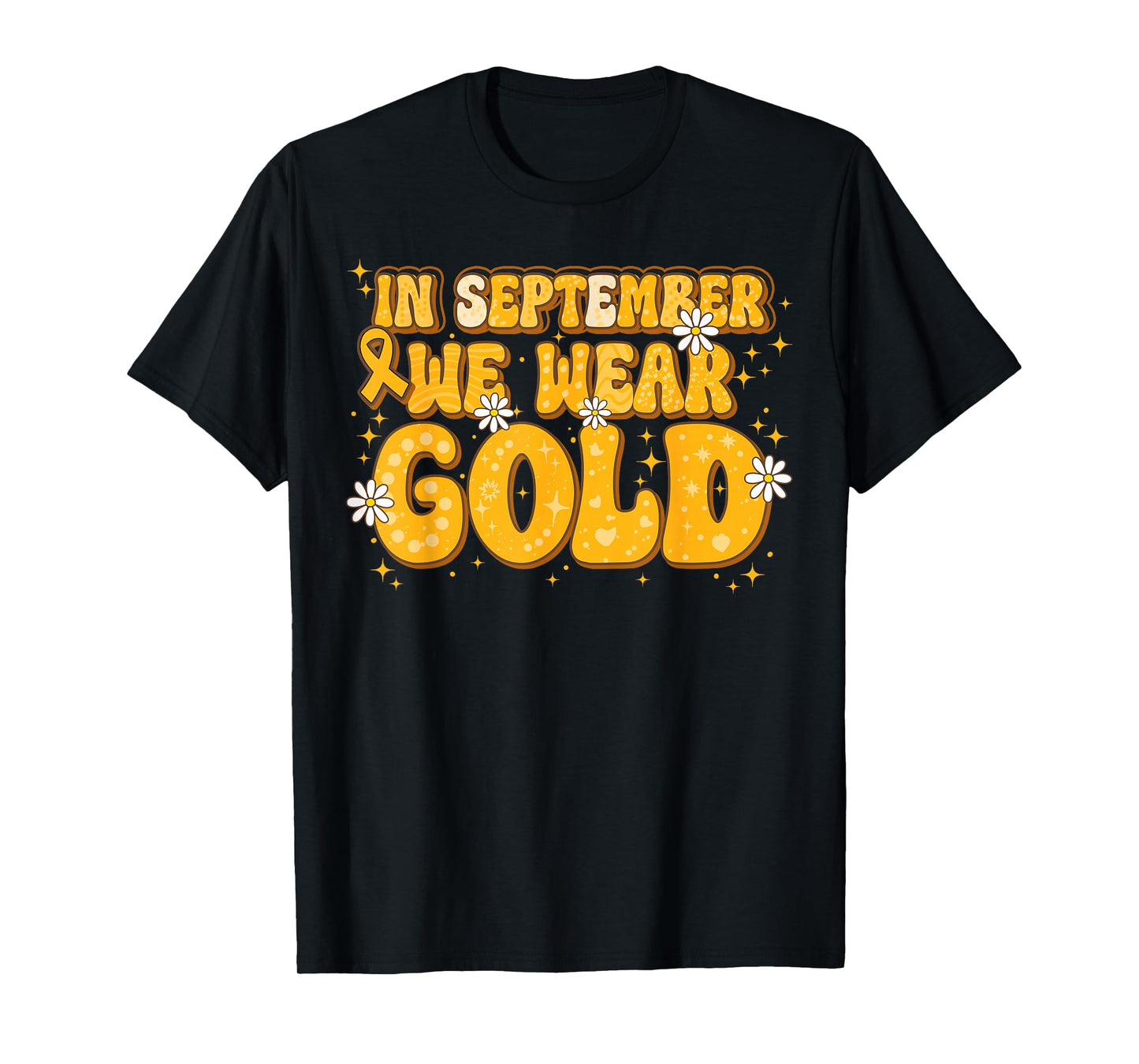 in September We Wear Gold Childhood Cancer Fighter T-Shirt