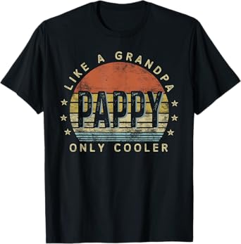 Pappy Like a Grandpa Only Cooler Pappy Gifts Vintage Style T-Shirt
