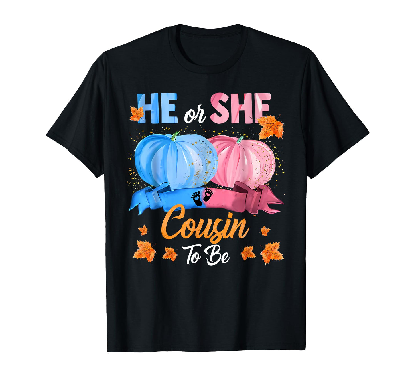 Halloween Pumpkin Gender Reveal He or She Cousin To Be T-Shirt
