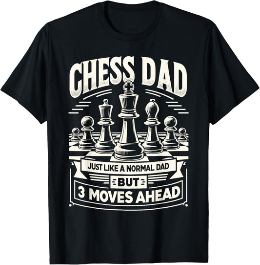 Chess Dad | Chess Player For Men, Father | Chess Dad T-Shirt