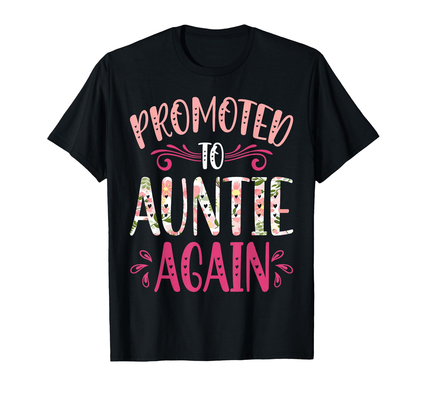 Promoted to Auntie Again New Aunt to Be Shirt for New Aunt T-Shirt