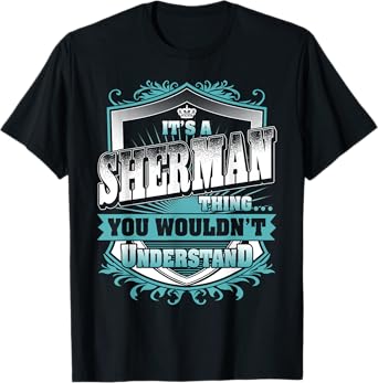 It's A SHERMAN Thing You Wouldn't Understand Name Vintage T-Shirt