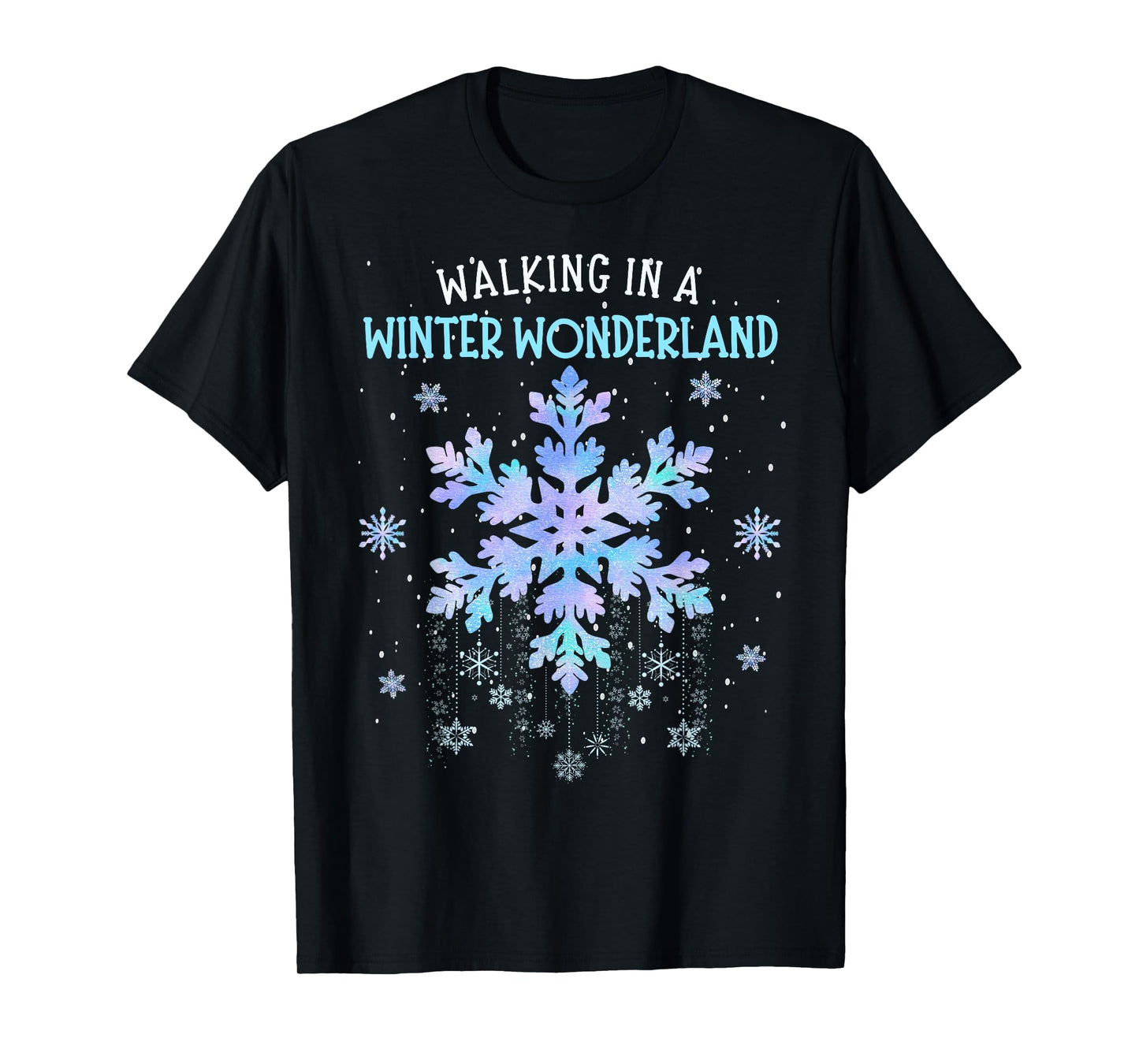 Let It Snow Xmas Winter Holidays Family Women Kids Walking In A Winter Wonderland Tie Dye Snowflake Christmas Unisex-Adults & Kids T-Shirt