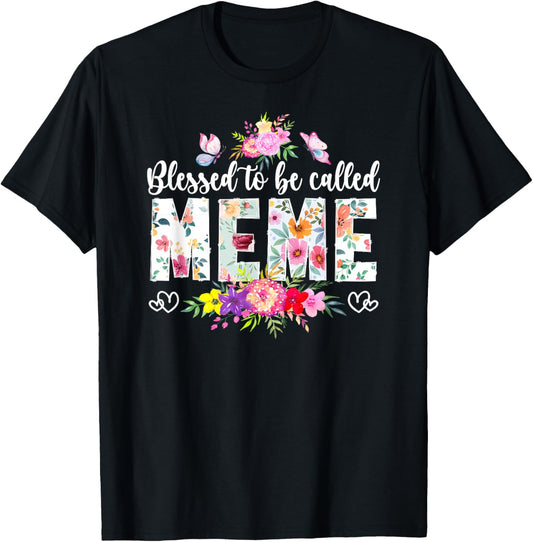 Blessed To Be Called Meme Grandma Meme Grandmother T-Shirt