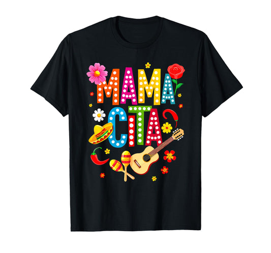 Cinco De Mayo Mamacita Mexican Mama Cita Mother's Day Funny T-Shirt