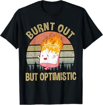 Burnt Out But Optimistic - Retro Vintage Sunset T-Shirt
