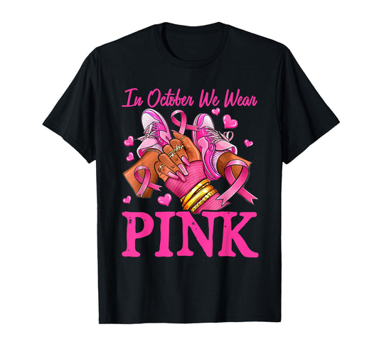 In October We Wear Pink Black Women Breast Cancer Awareness T-Shirt
