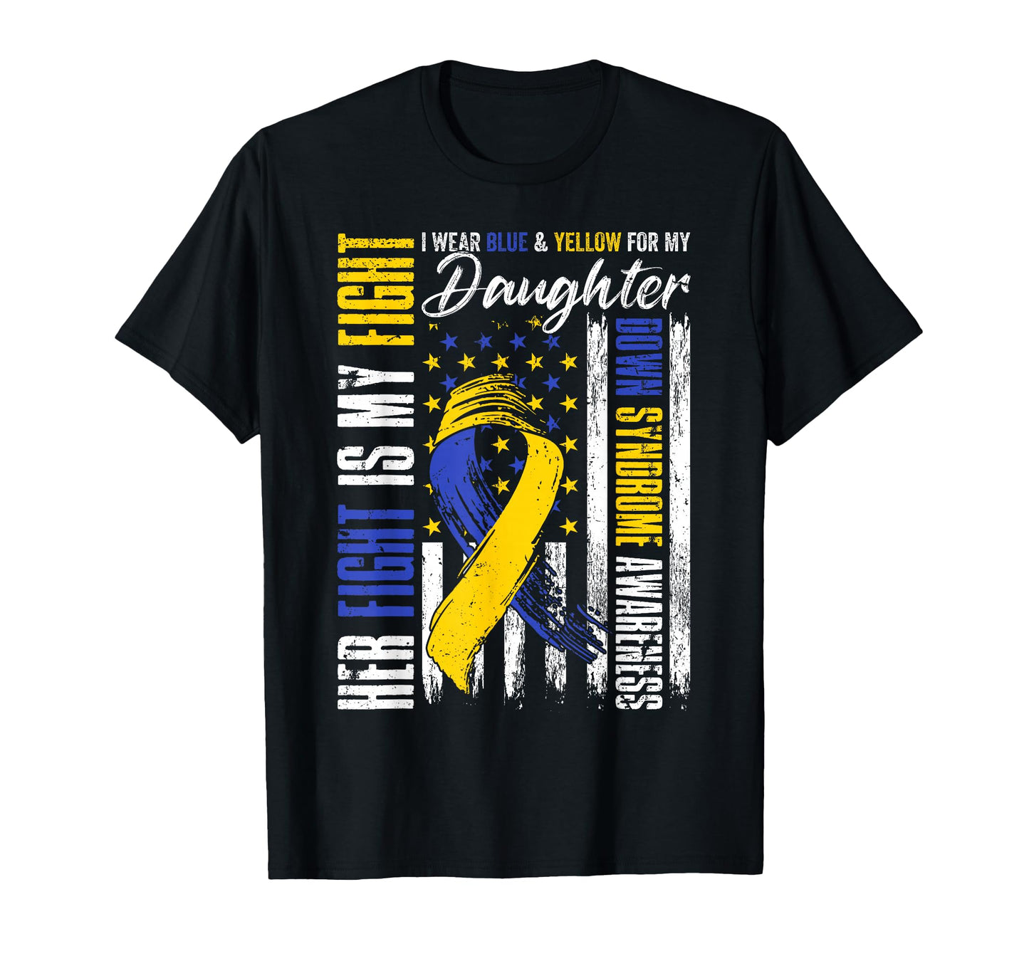 I Wear Blue & Yellow For My Daughter Down Syndrome Moms Dads T-Shirt