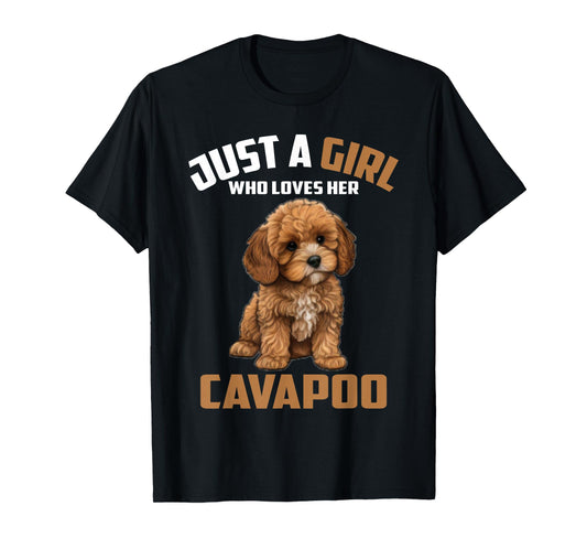 Just A Girl Who Loves Cavapoo - Cavapoo for Mom Dad Kids T-Shirt