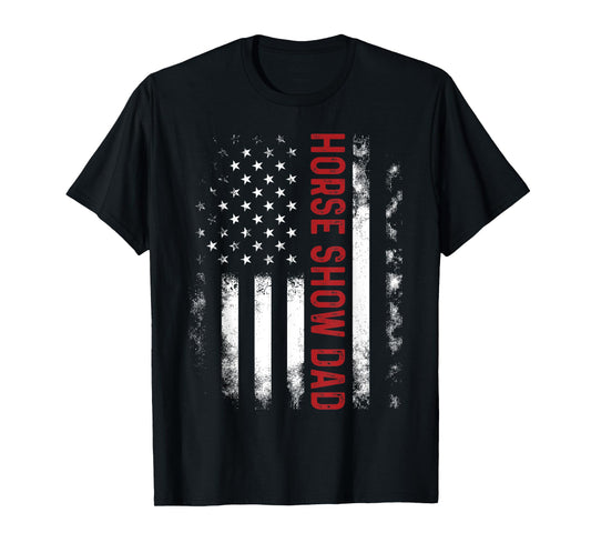 Funny Horse Show Dad America US Flag Patriot - Vintage T-Shirt