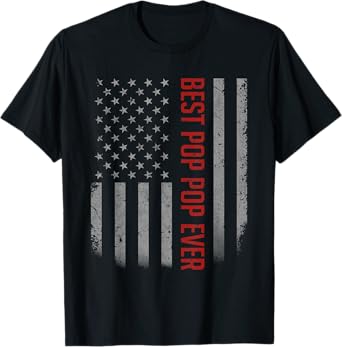 Best Pop Pop Ever American Flag Gifts For Father's day T-Shirt for Men