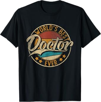 Worlds Best Doctor T-Shirt