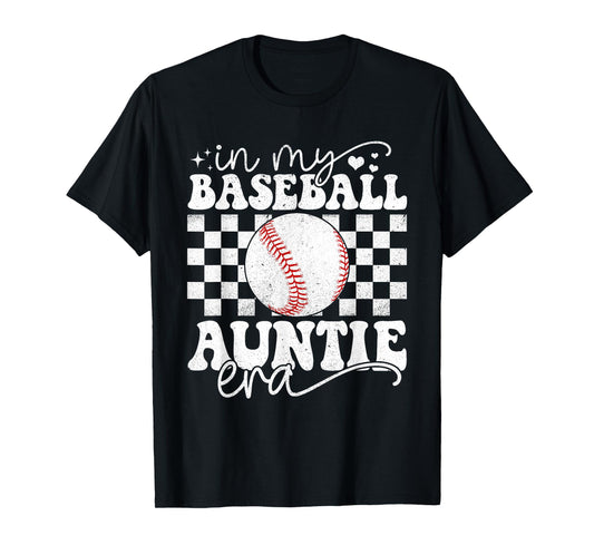 In My Baseball Auntie Era Funny Baseball Auntie Mother's Day T-Shirt