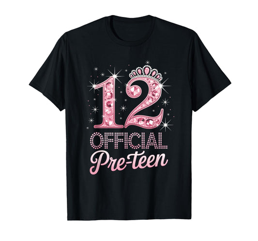 12 Official Pre-Teen Pink Crown Happy 12th Birthday For Girl T-Shirt