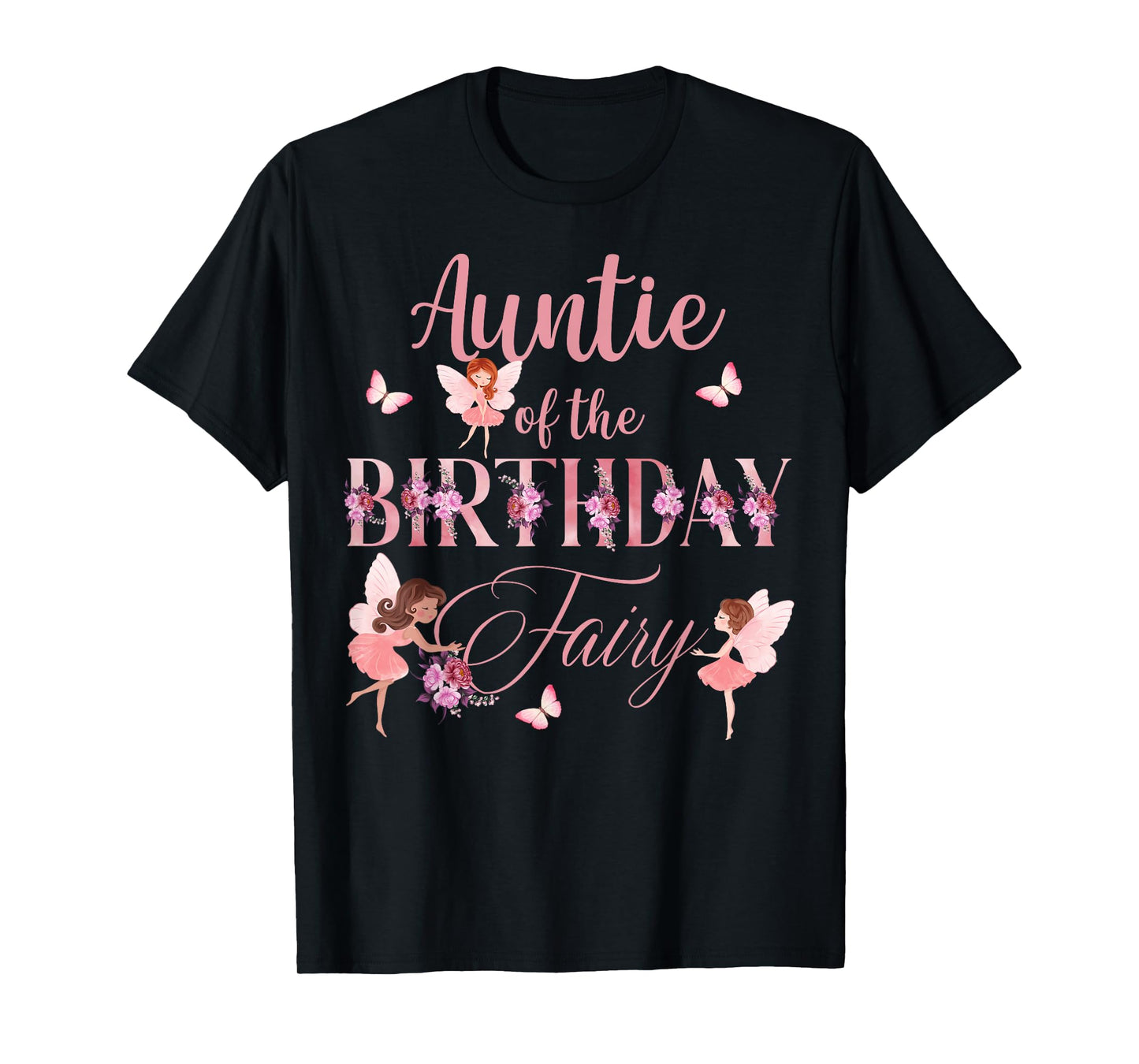 Aunt Of The Birthday Fairy First Birthday Family Matching T-Shirt