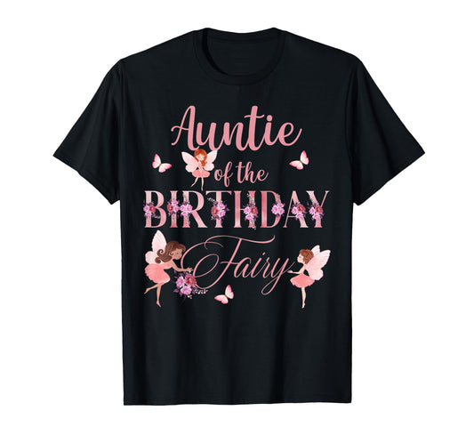 Aunt Of The Birthday Fairy First Birthday Family Matching T-Shirt