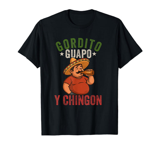 gordito guapo y chingon camisa papa mexicano mexican dad T-Shirt