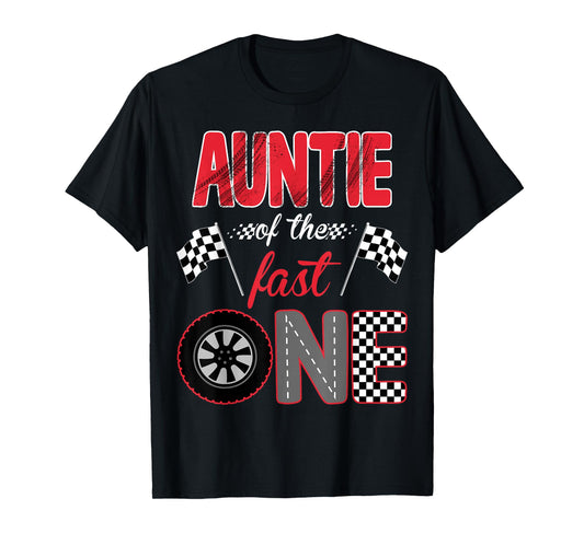 Auntie Of The Fast One Birthday 1st Race Car Family T-Shirt