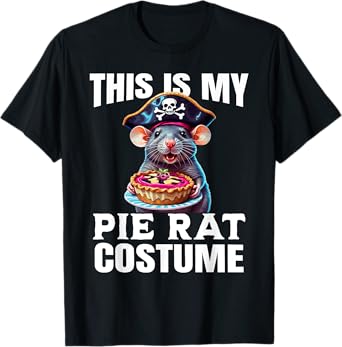 This is My Pie Rat Costume - Funny Pirate Costume T-Shirt