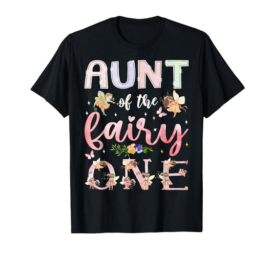 Aunt Of The Fairy One 1St Birthday Girl Family Matching T-Shirt