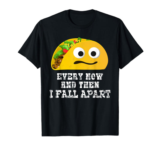 Cinco de Mayo Shirt Taco Fall Apart T-Shirt