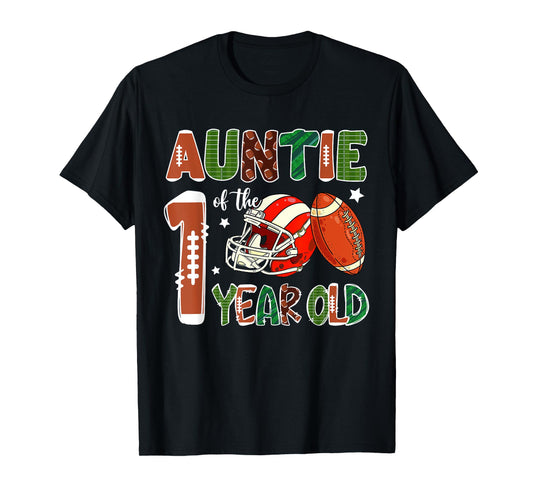 Auntie Of The 1 Year Old Football Themed 1st Birthday Party T-Shirt