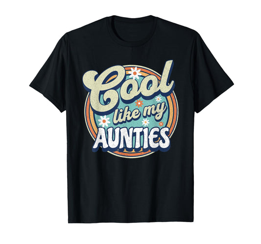 Cool like my aunties, retro groovy aunts day appreciation T-Shirt
