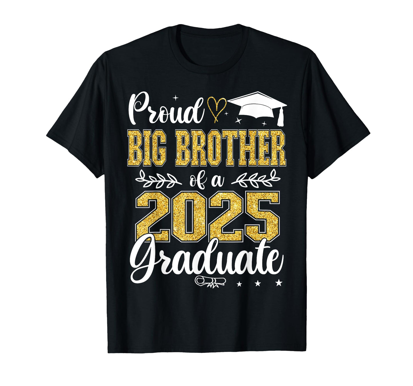Proud Big Brother Of A Class Of 2025 Graduate Graduation T-Shirt