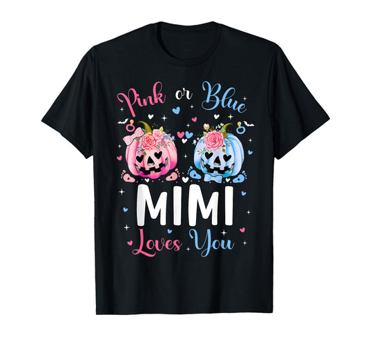 Pink or Blue Mimi Loves You Pumpkin Gender Reveal Party T-Shirt