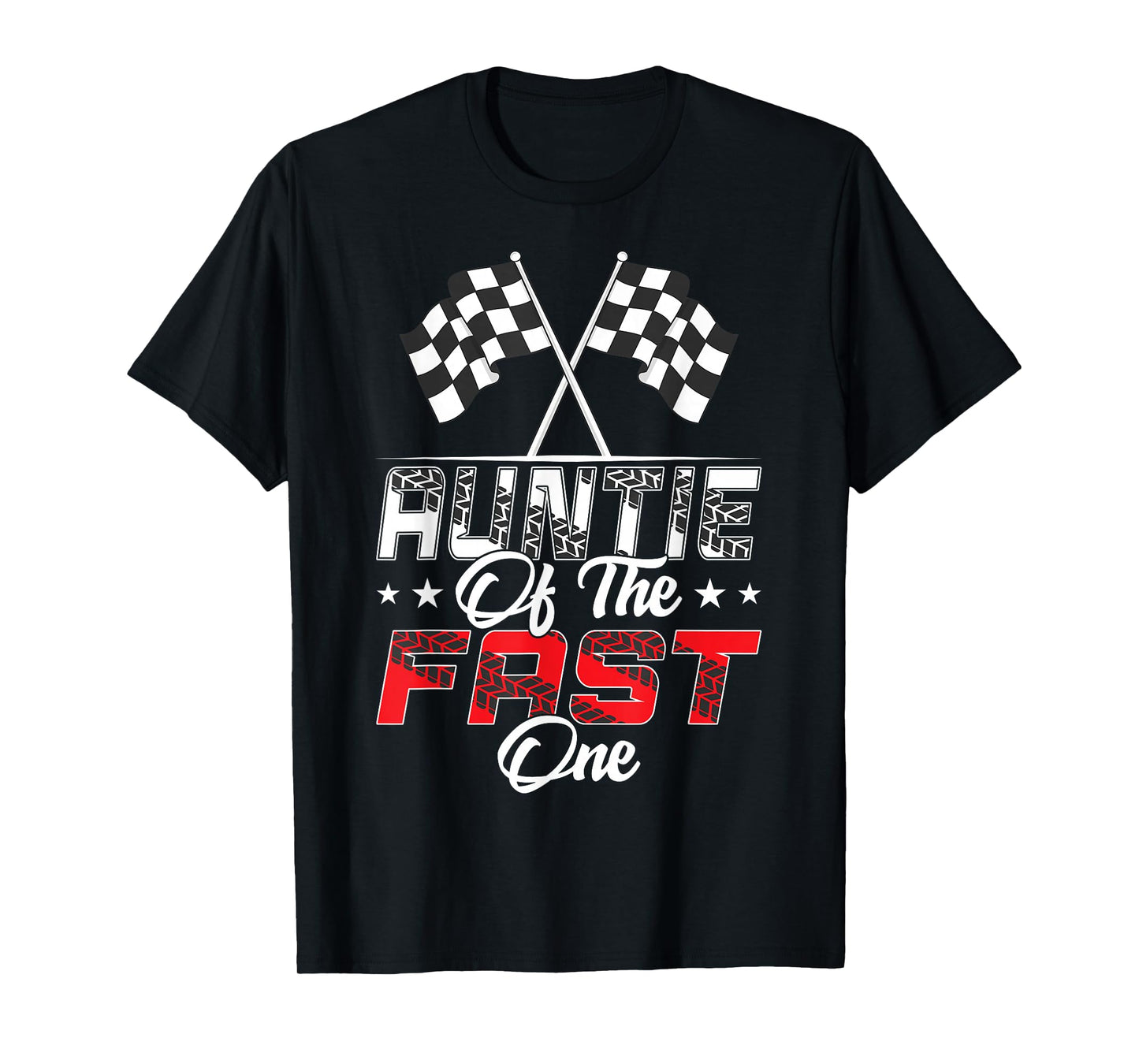 Auntie Of The Fast One First Birthday Racing Car Family T-Shirt