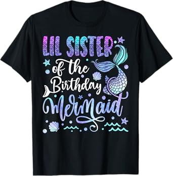 Lil Sister Of The Birthday Mermaid Bday Girl Party T-Shirt