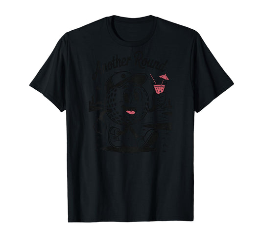 Another Round - Funny Retro Golf Drinking Men Woman T-Shirt