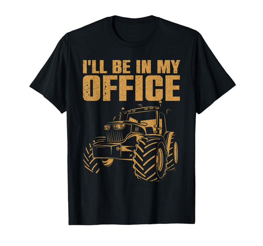 Best Tractor For Men Women Farming Agriculture Farmer Office T-Shirt
