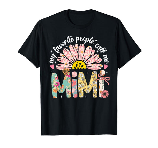 My Favorite People Call Me Mimi Mothers Day Girly Women T-Shirt